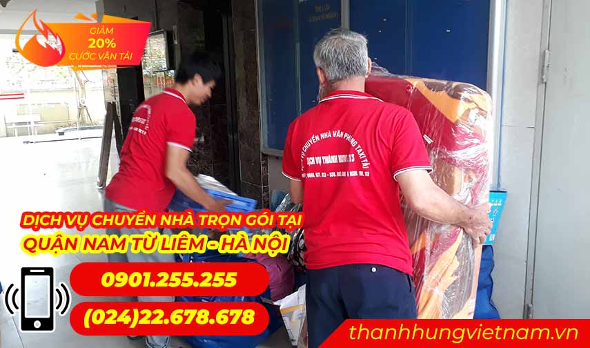 Dịch Vụ Chuyển Nhà Trọn Gói Tại Quận Nam Từ Liêm